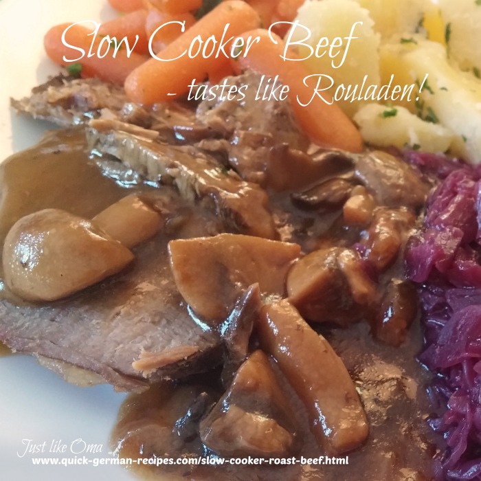 Slow Cooker Roast Beef tasting like Rouladen made Just like Oma