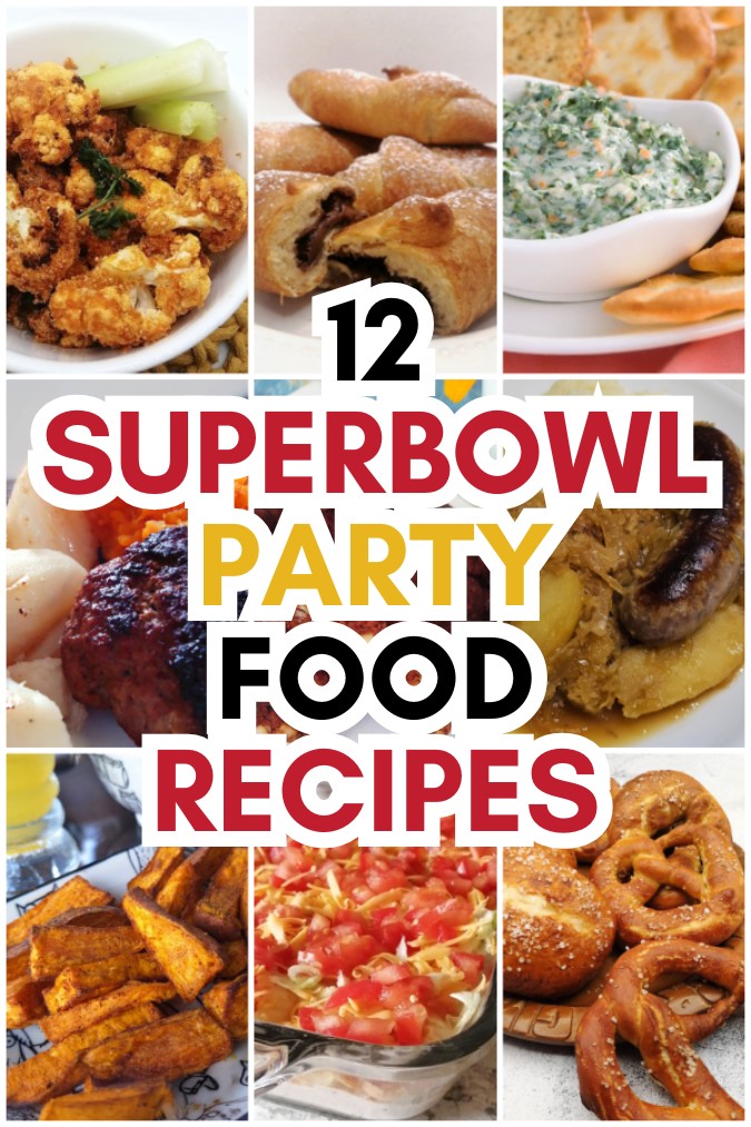 12 Superbowl Party Food Recipes