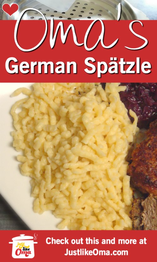 Oma's German Spätzle Recipe made Just like Oma