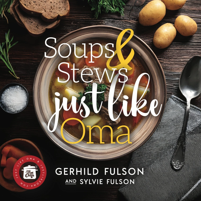 Soups & Stews Just Like Oma Cookbook Cover