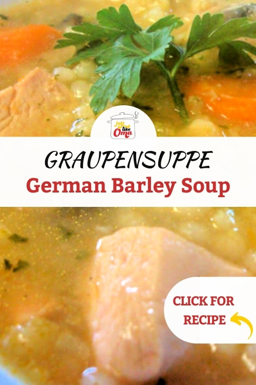 Oma's Chicken Barley Soup - made just like her Mutti made in Germany.
