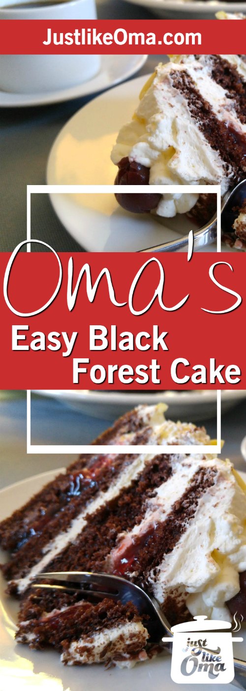 Create the Easiest German Black Forest Cherry Cake imaginable! Oma's recipe really is the cherry on top of all desserts!
