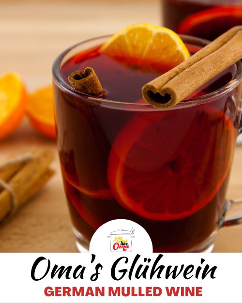 Traditional German Mulled Wine Recipe – Oma's Glühwein
