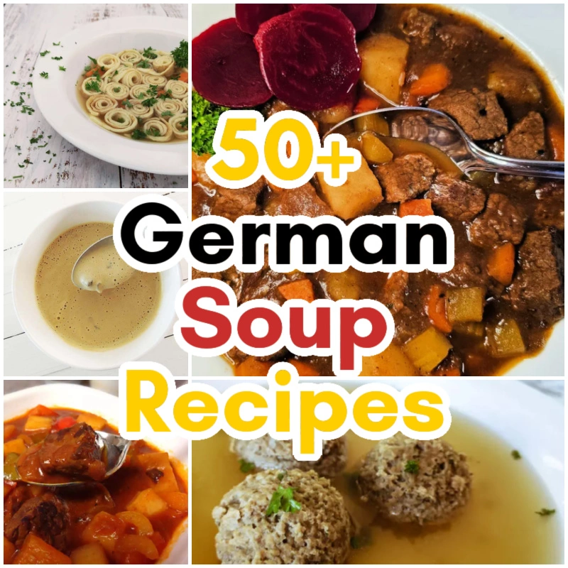 50+ German Soups you'll LOVE!
