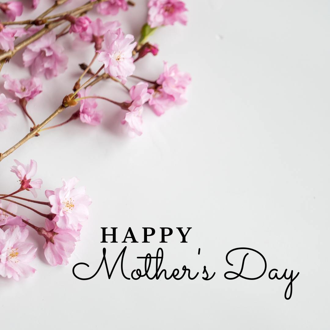 Happy Mother's Day!