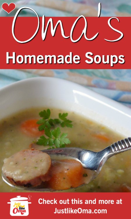Follow Oma's easy recipes to make soups that are mind-blowing!