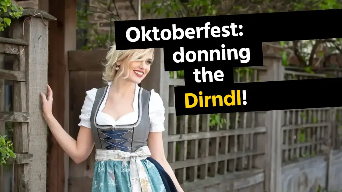 Oktoberfest - the Dirndl