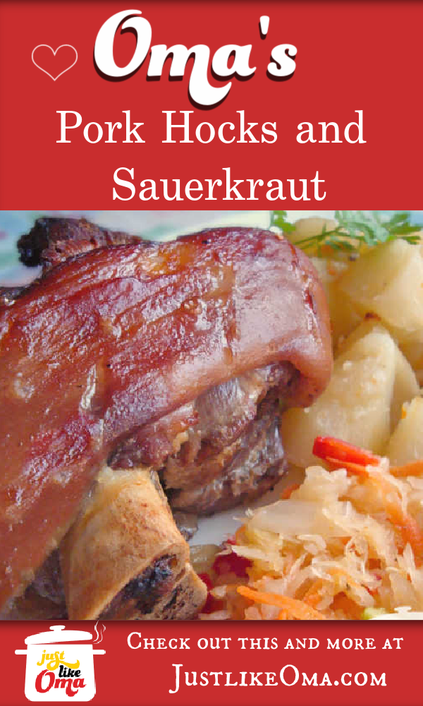 Pork Hocks and Sauerkraut made Just like Oma