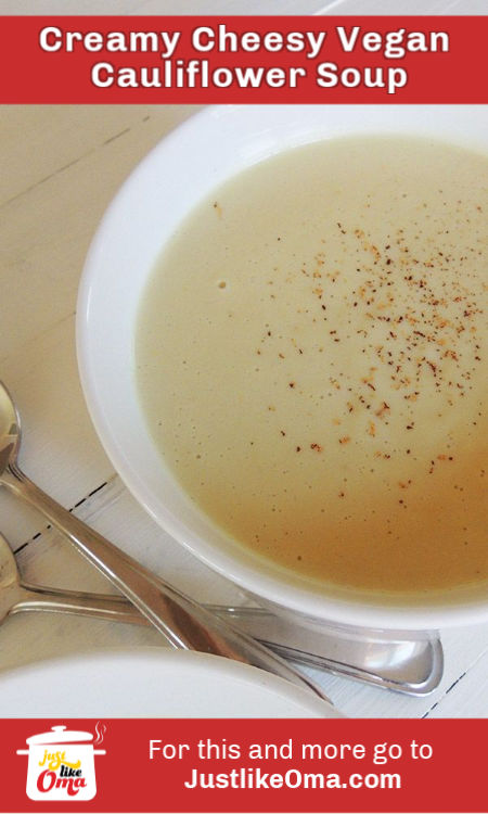 Creamy 'cheesy' vegan cauliflower soup that tastes so rich and luscious.