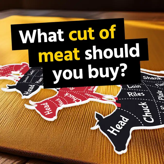 What cut of meat should you buy?