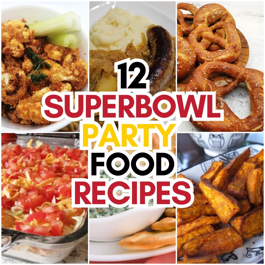 12 Superbowl Party Food Recipes