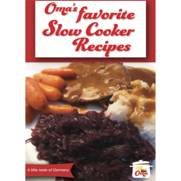 Oma's Favorite German Slow Cooker Recipes eCookbook.